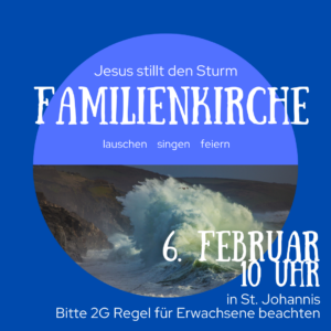 Familienkirche (2-G) @ Gemeindezentrum St. Johannis